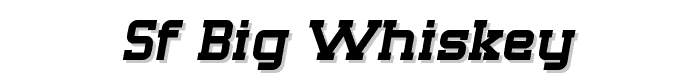 SF Big Whiskey font